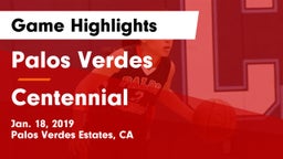 Palos Verdes  vs Centennial  Game Highlights - Jan. 18, 2019