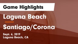 Laguna Beach  vs Santiago/Corona Game Highlights - Sept. 6, 2019