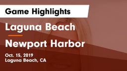 Laguna Beach  vs Newport Harbor  Game Highlights - Oct. 15, 2019