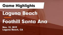 Laguna Beach  vs Foothill Santa Ana Game Highlights - Nov. 12, 2019