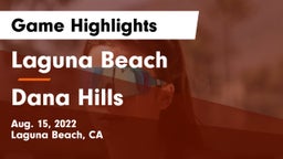 Laguna Beach  vs Dana Hills Game Highlights - Aug. 15, 2022