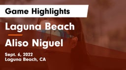 Laguna Beach  vs Aliso Niguel  Game Highlights - Sept. 6, 2022