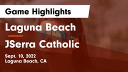 Laguna Beach  vs JSerra Catholic  Game Highlights - Sept. 10, 2022