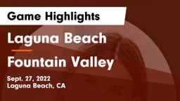 Laguna Beach  vs Fountain Valley  Game Highlights - Sept. 27, 2022