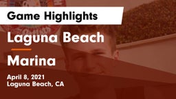 Laguna Beach  vs Marina  Game Highlights - April 8, 2021