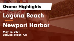 Laguna Beach  vs Newport Harbor  Game Highlights - May 10, 2021
