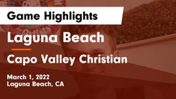 Laguna Beach  vs Capo Valley Christian Game Highlights - March 1, 2022