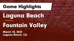 Laguna Beach  vs Fountain Valley  Game Highlights - March 18, 2022