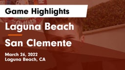 Laguna Beach  vs San Clemente  Game Highlights - March 26, 2022