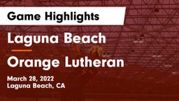 Laguna Beach  vs Orange Lutheran Game Highlights - March 28, 2022