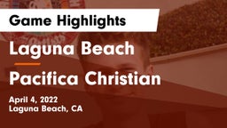 Laguna Beach  vs Pacifica Christian  Game Highlights - April 4, 2022