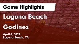 Laguna Beach  vs Godinez  Game Highlights - April 6, 2022