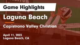 Laguna Beach  vs Capistrano Valley Christian  Game Highlights - April 11, 2023