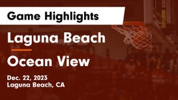 Laguna Beach  vs Ocean View  Game Highlights - Dec. 22, 2023