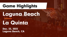 Laguna Beach  vs La Quinta  Game Highlights - Dec. 23, 2023