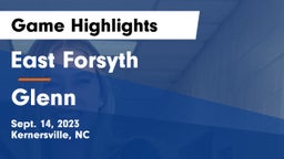 East Forsyth  vs Glenn Game Highlights - Sept. 14, 2023