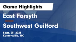 East Forsyth  vs Southwest Guilford Game Highlights - Sept. 25, 2023