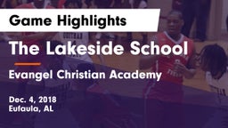The Lakeside School vs Evangel Christian Academy  Game Highlights - Dec. 4, 2018