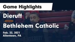 Dieruff  vs Bethlehem Catholic  Game Highlights - Feb. 22, 2021