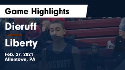 Dieruff  vs Liberty  Game Highlights - Feb. 27, 2021