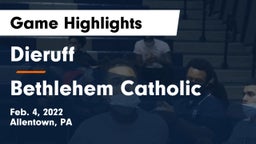 Dieruff  vs Bethlehem Catholic  Game Highlights - Feb. 4, 2022