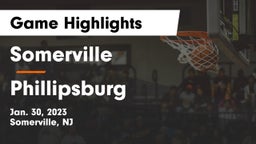 Somerville  vs Phillipsburg  Game Highlights - Jan. 30, 2023