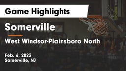 Somerville  vs West Windsor-Plainsboro North  Game Highlights - Feb. 6, 2023