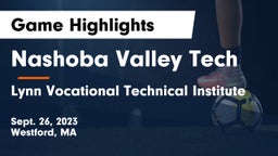 Nashoba Valley Tech  vs Lynn Vocational Technical Institute Game Highlights - Sept. 26, 2023