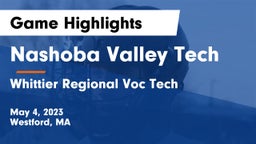 Nashoba Valley Tech  vs Whittier Regional Voc Tech Game Highlights - May 4, 2023