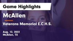 McAllen  vs Veterans Memorial E.C.H.S. Game Highlights - Aug. 12, 2022