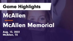 McAllen  vs McAllen Memorial  Game Highlights - Aug. 13, 2022