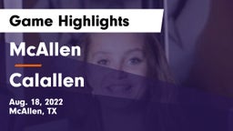 McAllen  vs Calallen  Game Highlights - Aug. 18, 2022