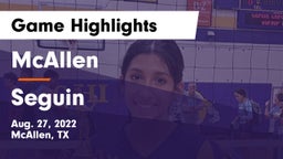 McAllen  vs Seguin  Game Highlights - Aug. 27, 2022