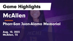 McAllen  vs Pharr-San Juan-Alamo Memorial  Game Highlights - Aug. 10, 2023