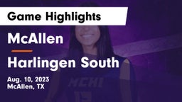 McAllen  vs Harlingen South  Game Highlights - Aug. 10, 2023