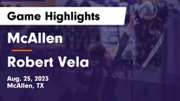 McAllen  vs Robert Vela  Game Highlights - Aug. 25, 2023