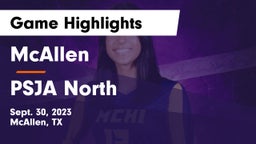 McAllen  vs PSJA North Game Highlights - Sept. 30, 2023