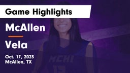 McAllen  vs Vela Game Highlights - Oct. 17, 2023