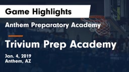 Anthem Preparatory Academy vs Trivium Prep Academy Game Highlights - Jan. 4, 2019