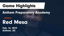 Anthem Preparatory Academy vs Red Mesa Game Highlights - Feb. 16, 2019