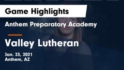 Anthem Preparatory Academy vs Valley Lutheran Game Highlights - Jan. 23, 2021