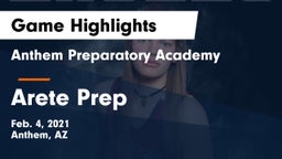 Anthem Preparatory Academy vs Arete Prep Game Highlights - Feb. 4, 2021