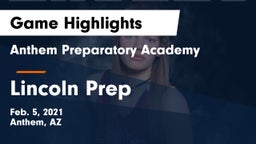 Anthem Preparatory Academy vs Lincoln Prep Game Highlights - Feb. 5, 2021