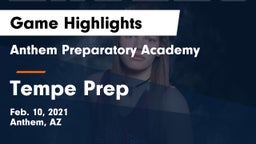 Anthem Preparatory Academy vs Tempe Prep  Game Highlights - Feb. 10, 2021