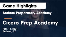 Anthem Preparatory Academy vs Cicero Prep Academy Game Highlights - Feb. 11, 2021