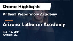 Anthem Preparatory Academy vs Arizona Lutheran Academy  Game Highlights - Feb. 18, 2021