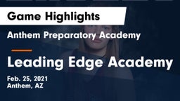 Anthem Preparatory Academy vs Leading Edge Academy Game Highlights - Feb. 25, 2021