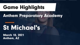 Anthem Preparatory Academy vs St Michael's Game Highlights - March 10, 2021