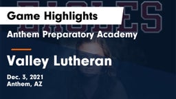 Anthem Preparatory Academy vs Valley Lutheran Game Highlights - Dec. 3, 2021