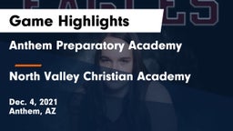 Anthem Preparatory Academy vs North Valley Christian Academy Game Highlights - Dec. 4, 2021